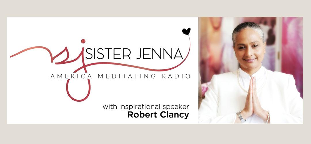 Sister Jenna interviews inspirational speaker Robert on America Meditating Radio