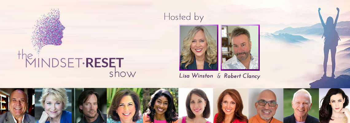 The Mindset Reset Show - Robert Clancy - Lisa Winston