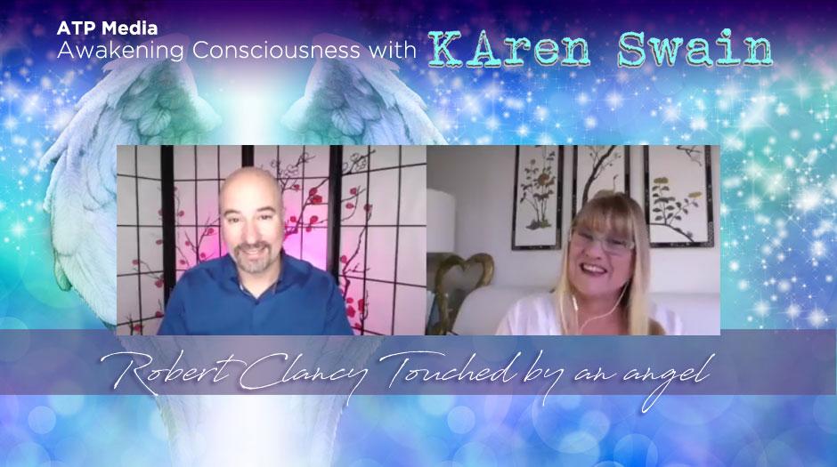 Robert Clancy on ATP Media Awakening Conciousness with KAren Swain